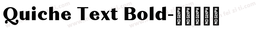 Quiche Text Bold字体转换
